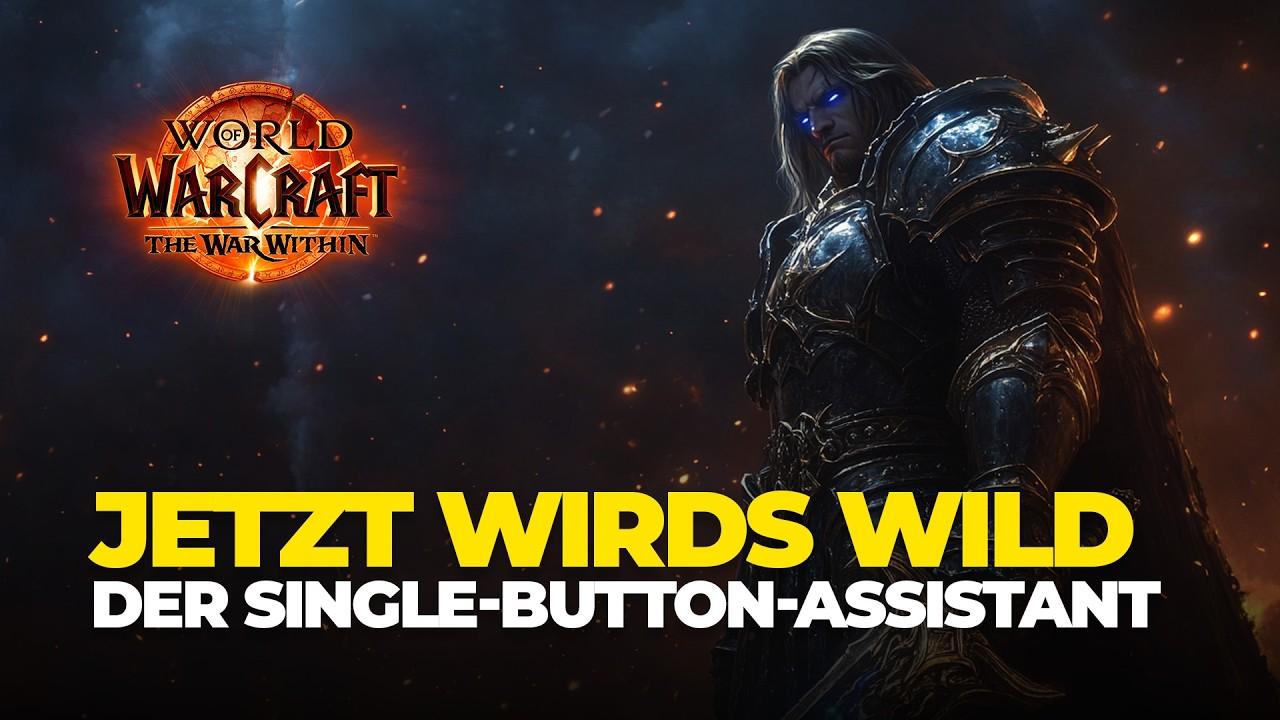 DPS Rotation mit nur einem Knopf? Single-Button-Assistant kommt in Patch 11.1.7 WoW TWW - marvolomania.de
