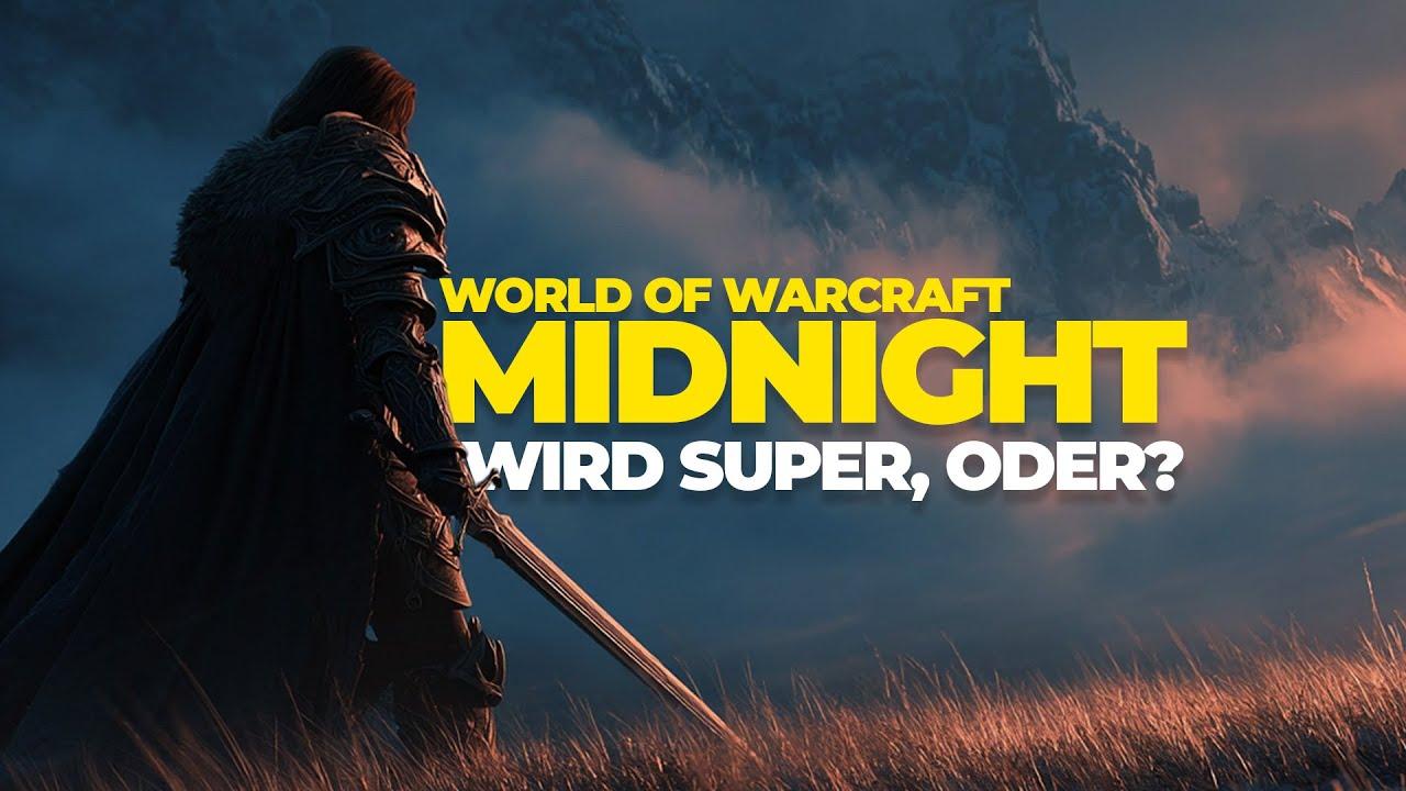 MIDNIGHT wird super, oder? Wir sprechen über die Änderungen des neuen World of Warcraft Addons - marvolomania.de